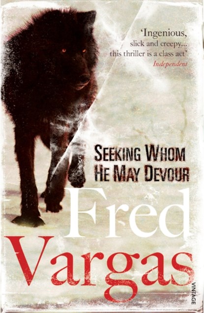 Seeking Whom He May Devour, Fred Vargas - Paperback - 9780099515975