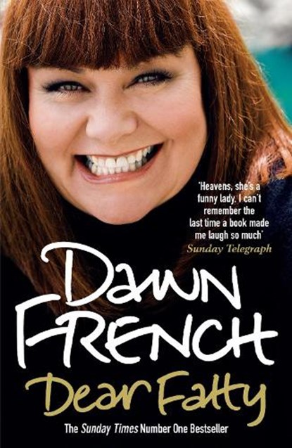 Dear Fatty, Dawn French - Paperback - 9780099519478