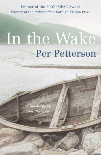 In The Wake, Per Petterson - Paperback - 9780099520740
