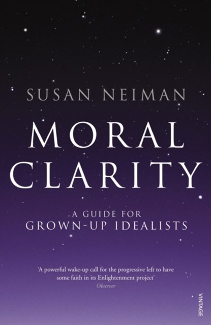 Moral Clarity, Susan Neiman - Paperback - 9780099526278