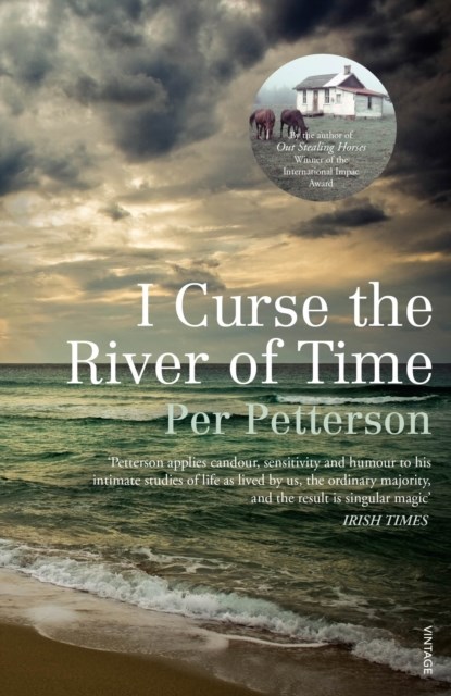 I Curse the River of Time, Per Petterson - Paperback - 9780099536024