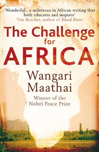 The Challenge for Africa, Wangari Maathai - Paperback - 9780099539032