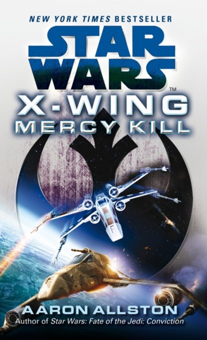 Star Wars: X-Wing: Mercy Kill, Aaron Allston - Paperback - 9780099542858