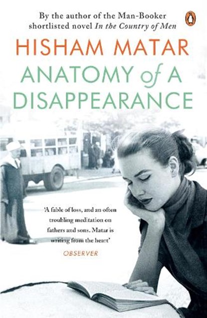 Anatomy of a Disappearance, Hisham Matar - Paperback - 9780141027500