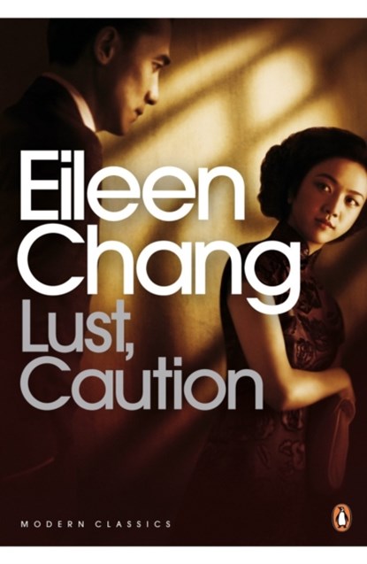 Lust, Caution, Eileen Chang - Paperback - 9780141034386