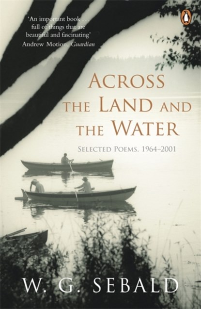 Across the Land and the Water, W. G. Sebald - Paperback - 9780141044866