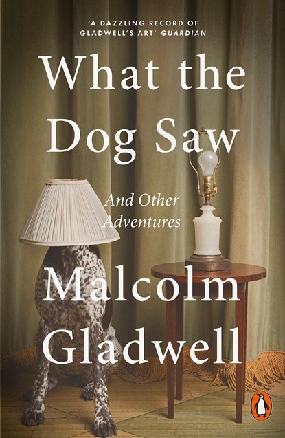 What the Dog Saw, Malcolm Gladwell - Paperback Pocket - 9780141047980