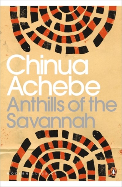 Anthills of the Savannah, Chinua Achebe - Paperback - 9780141186900
