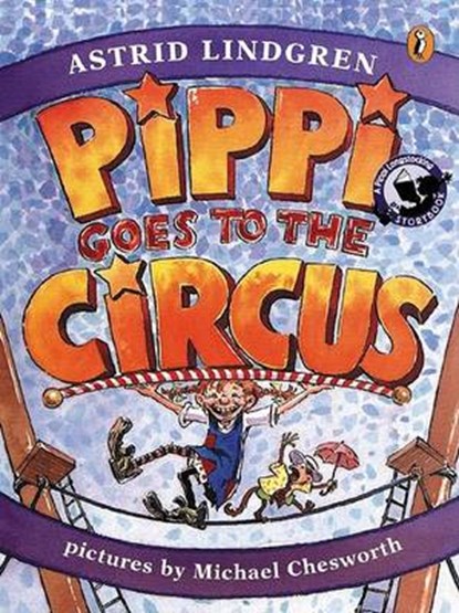 Pippi Goes to the Circus, LINDGREN,  Astrid - Paperback - 9780141302430