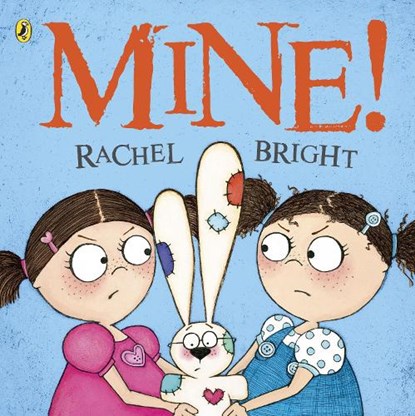 Mine!, Rachel Bright - Paperback - 9780141332130