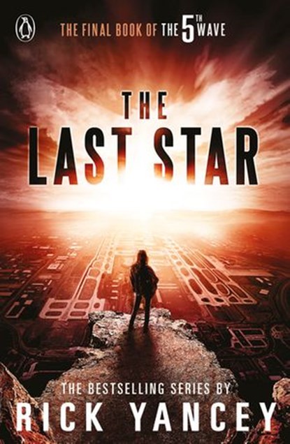 The 5th Wave: The Last Star (Book 3), Rick Yancey - Ebook - 9780141345932