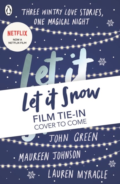 Let It Snow, John Green ; Maureen Johnson ; Lauren Myracle - Paperback - 9780141371207