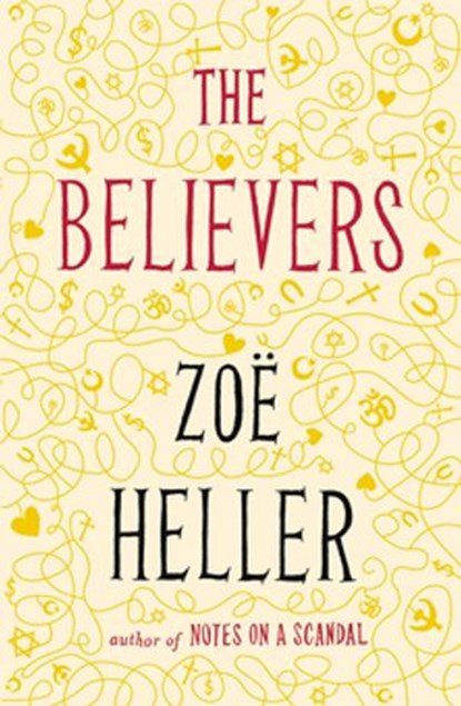 The Believers, Zoë Heller - Ebook - 9780141889931