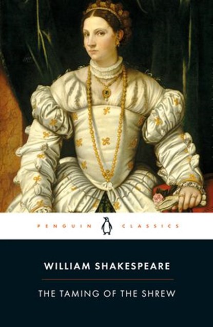 The Taming of the Shrew, William Shakespeare ; M. J. Kidnie - Ebook - 9780141914640