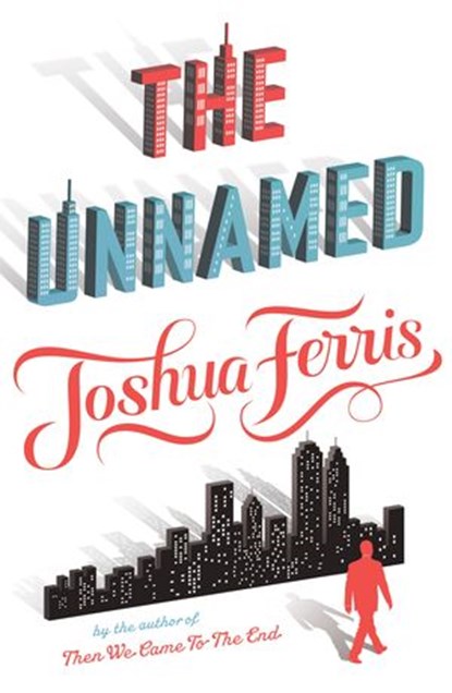 The Unnamed, Joshua Ferris - Ebook - 9780141943961