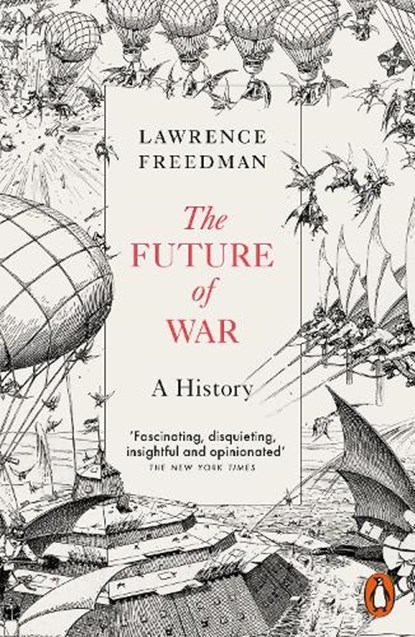 The Future of War, Sir Lawrence Freedman - Paperback - 9780141975603