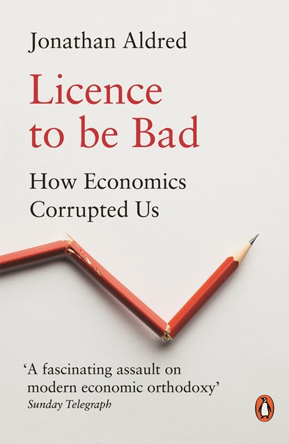 Licence to be Bad, Jonathan Aldred - Paperback - 9780141986951