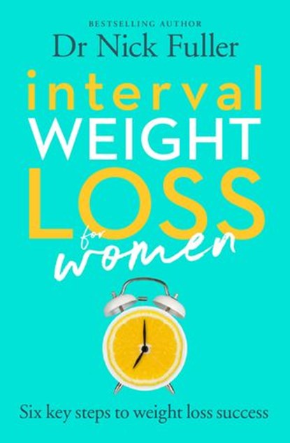 Interval Weight Loss for Women, Nick Fuller - Ebook - 9780143791102