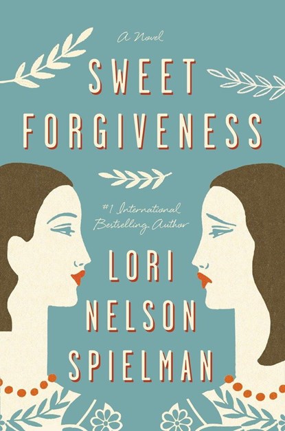 Sweet Forgiveness, Lori Nelson Spielman - Paperback - 9780147516763