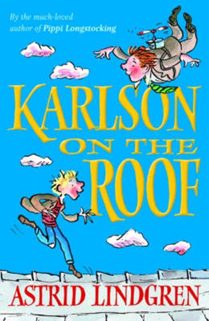 Karlson on the Roof, Astrid Lindgren ; Tony Ross - Paperback - 9780192727725