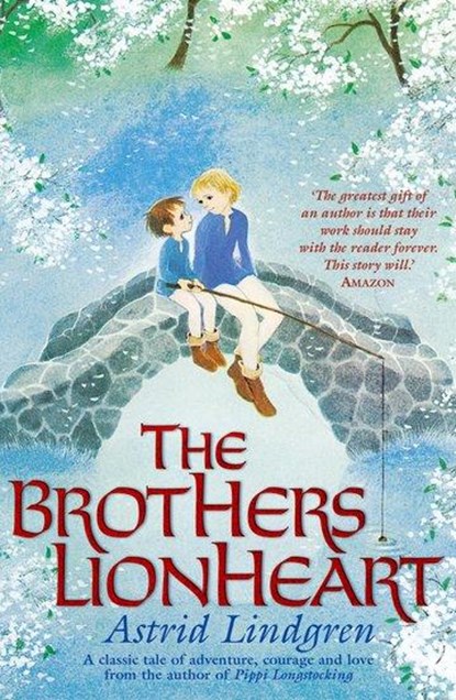 The Brothers Lionheart, Astrid Lindgren - Paperback - 9780192729040