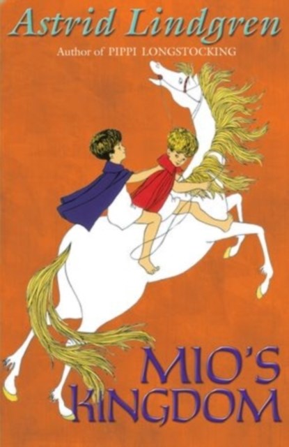 Mio's Kingdom, Astrid Lindgren - Paperback - 9780192731975