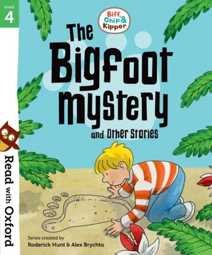 Read with Oxford: Stage 4: Biff, Chip and Kipper: Bigfoot Mystery and Other Stories, Editor - Paperback - 9780192764287