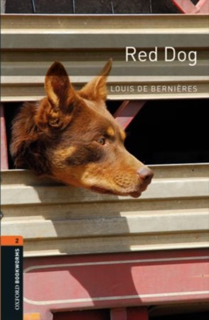 Oxford Bookworms Library: Level 2:: Red Dog, Louis de Bernieres - Paperback - 9780194790833