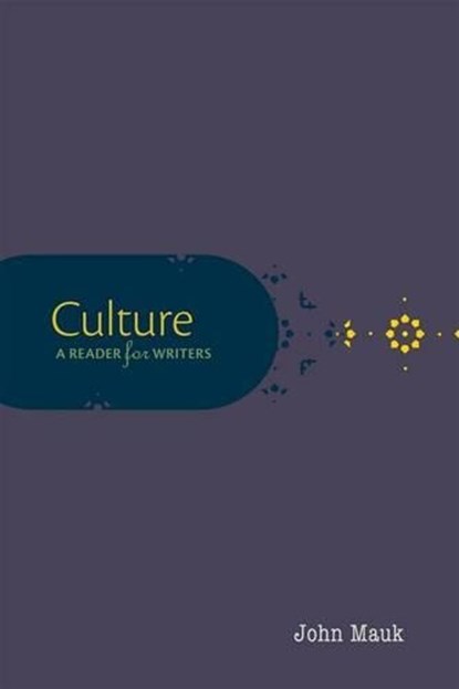 Culture: A Reader for Writers, John Mauk - Paperback - 9780199947225