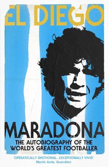 El Diego, Diego Armando Maradona - Paperback - 9780224071901