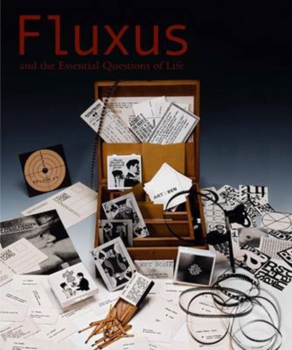Fluxus and the Essential Questions of Life, BAAS,  Jacquelynn - Gebonden - 9780226033594
