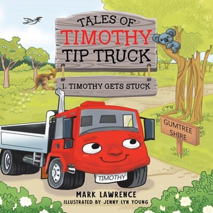Timothy Gets Stuck, Mark Lawrence - Paperback - 9780228888314