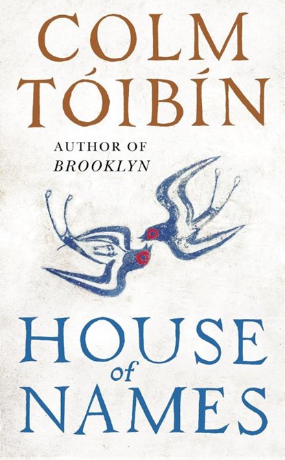 House of names, colm toibin - Paperback - 9780241264935
