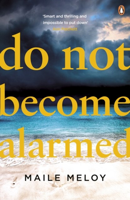 Do Not Become Alarmed, Maile Meloy - Paperback - 9780241305461
