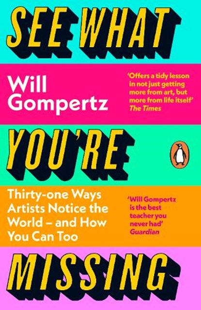See What You're Missing, Will Gompertz - Paperback - 9780241315484
