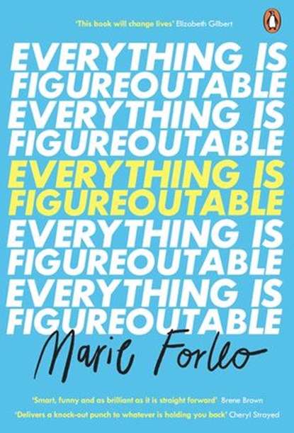 Everything is Figureoutable, Marie Forleo - Ebook - 9780241341049