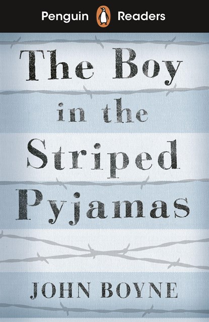 Penguin Readers Level 4: The Boy in Striped Pyjamas (ELT Graded Reader), John Boyne - Paperback - 9780241447420
