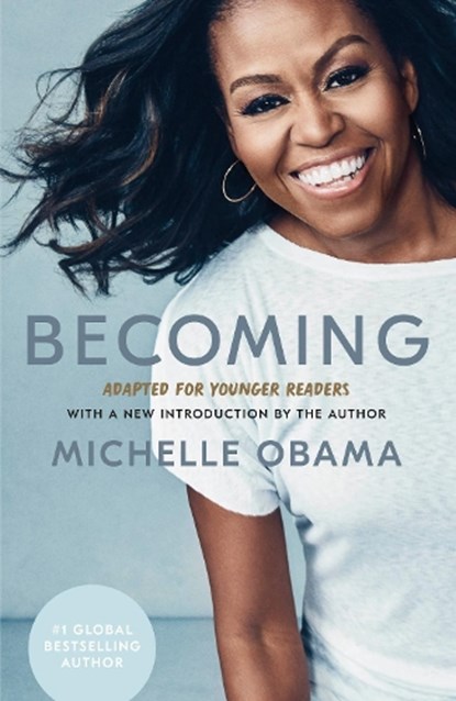 Becoming: Adapted for Younger Readers, Michelle Obama - Gebonden - 9780241531815