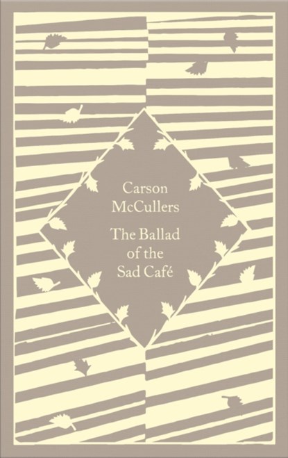The Ballad of the Sad Cafe, Carson McCullers - Gebonden Gebonden - 9780241590546