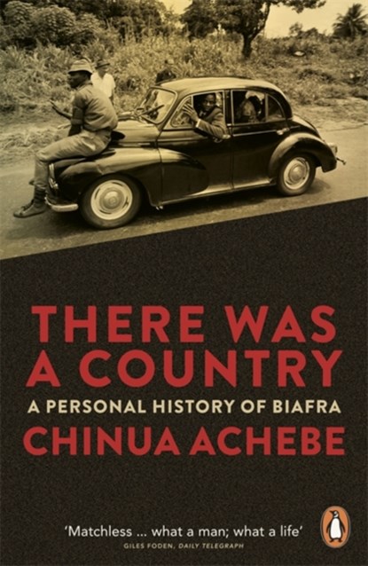 There Was a Country, Chinua Achebe - Paperback - 9780241959206