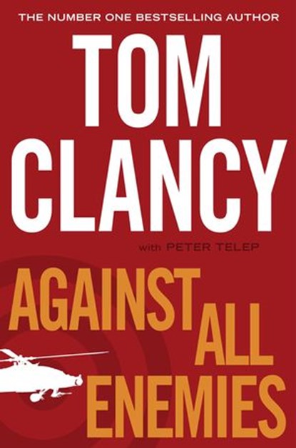Against All Enemies, Tom Clancy ; Peter Telep - Ebook - 9780241960196