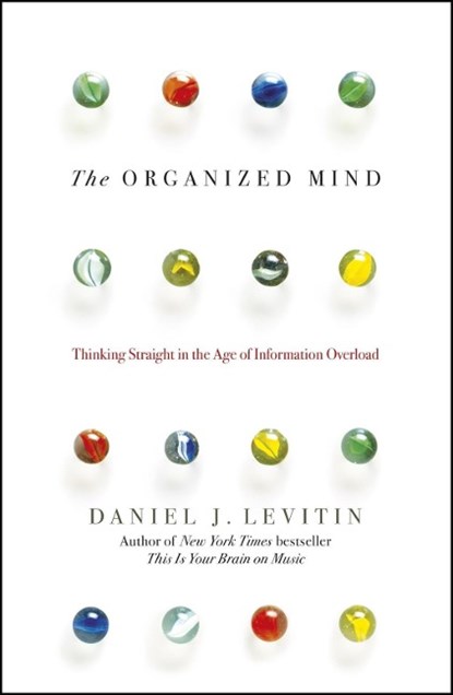 The Organized Mind, Daniel Levitin - Paperback - 9780241965788