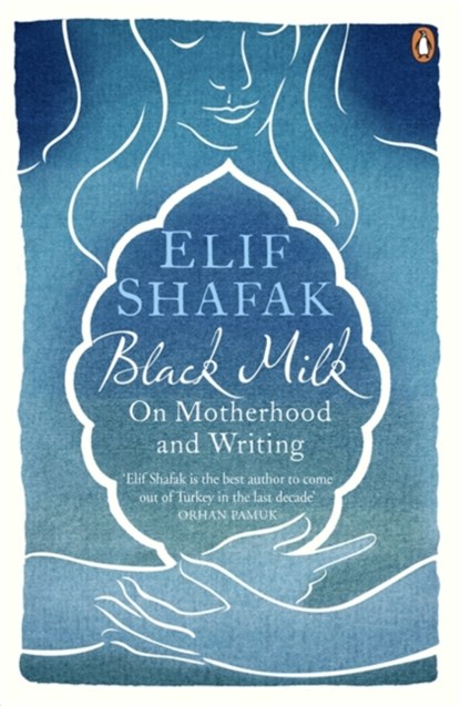 Black Milk, Elif Shafak - Paperback - 9780241966259