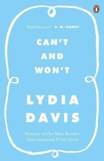 Can't and Won't, Lydia Davis - Paperback - 9780241968086