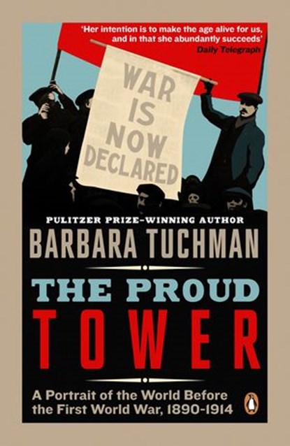 The Proud Tower, Barbara Tuchman - Ebook - 9780241968253