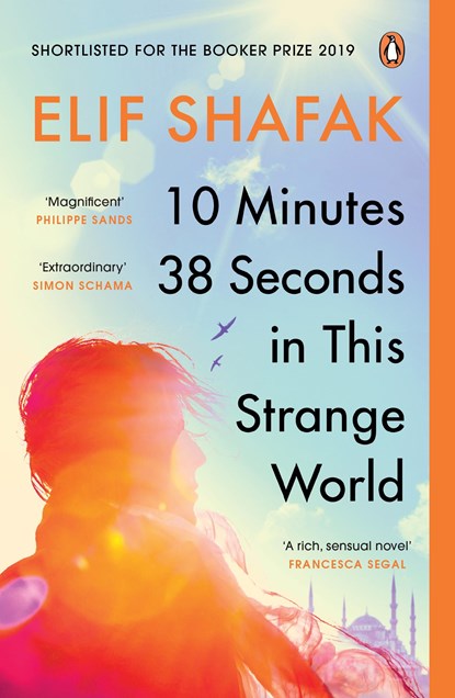 10 Minutes 38 Seconds in this Strange World, Elif Shafak - Paperback - 9780241979464