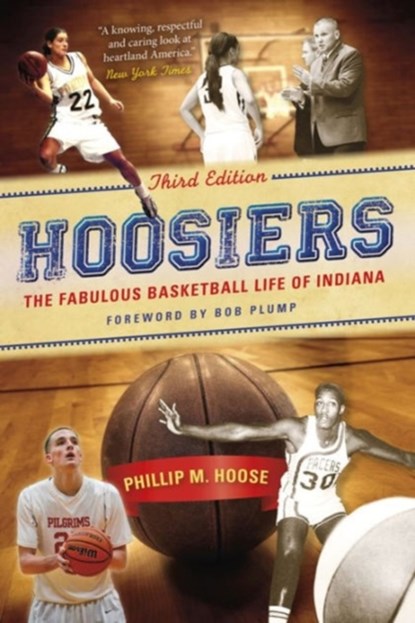 Hoosiers, Third Edition, Phillip M. Hoose - Paperback - 9780253021625