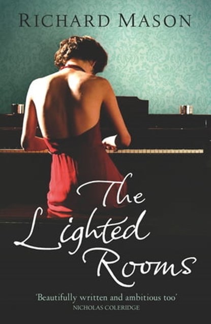 The Lighted Rooms, Richard Mason - Ebook - 9780297863984