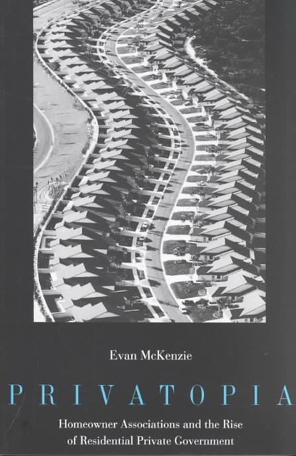 Privatopia, Evan McKenzie - Paperback - 9780300066388