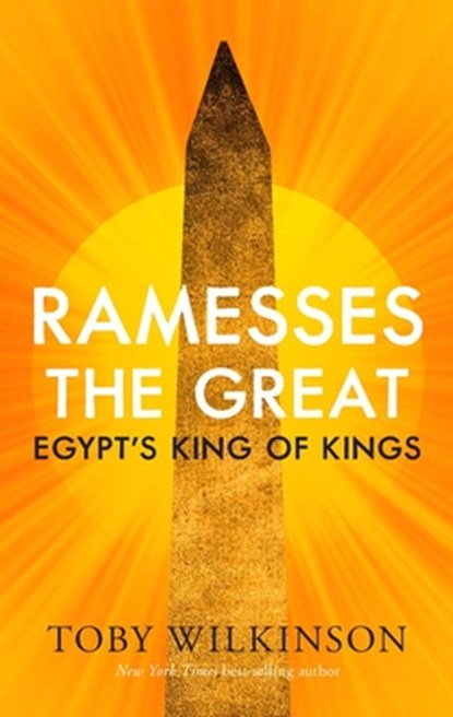 Ramesses the Great, Toby Wilkinson - Gebonden - 9780300256659